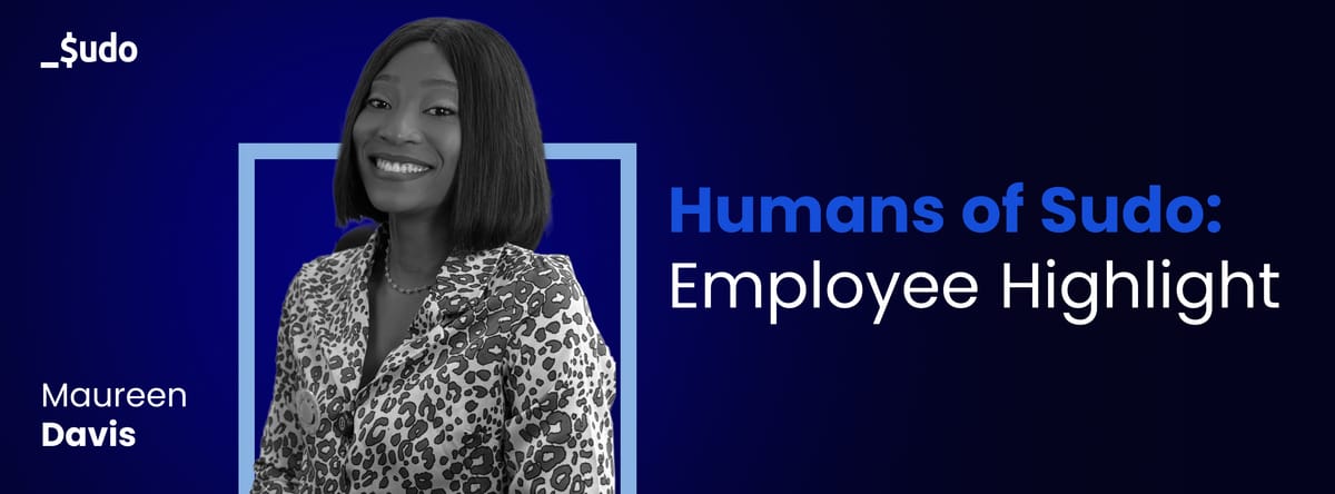Humans of Sudo: Maureen Davis